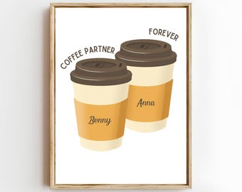 Coffee Partner Forever Personalized Print | Custom Name Coffee Cups Wall Art | Couple Gift | Best Friend Printable | Home Decor