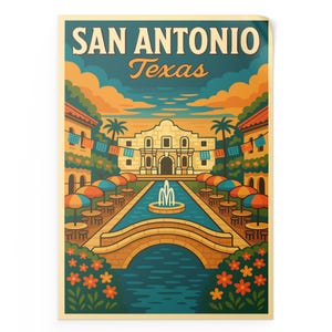 May include: A vintage-style travel poster for San Antonio, Texas. The illustration features the Alamo, a fountain, and a bridge over a waterway. Colorful umbrellas and tables line the water's edge, with the text "SAN ANTONIO Texas" at the top.