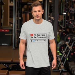 I’m Just Here for the Comments T-Shirt – Funny Meme Tee, Social Media Humor Shirt, YouTube Aesthetic, Unisex Internet Culture Gift