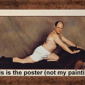 Seinfeld George Costanza Timeless Art of Seduction hand painting on canvas, 24x36, 100% money-back guarantee image 3