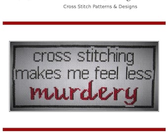 PDF Emailed Cross Stitch Pattern Murdery Snarky Funny Subversive Funny  Design Embroidery Needlework 274