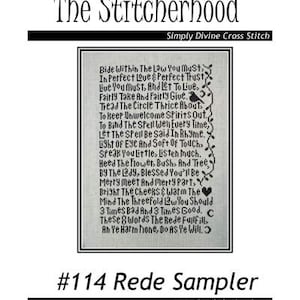May include: Black and white cross stitch pattern with the text "Bide Within The Law You Must" and "#114 Rede Sampler".