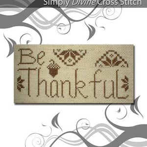 Cross Stitch Pattern Thanksgiving PDF emailed Quaker Be Thankful holiday motif fall acorn Autumn decor primitive embroidery needlework 47