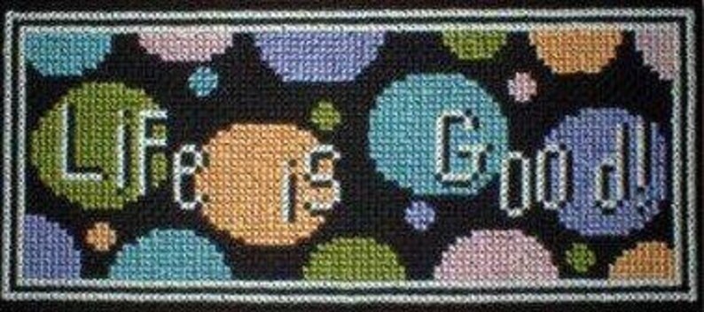 Cross Stitch Pattern PDF emailed Life is Good Happy Fun Retro Art optimistic embroidery Needlework 26