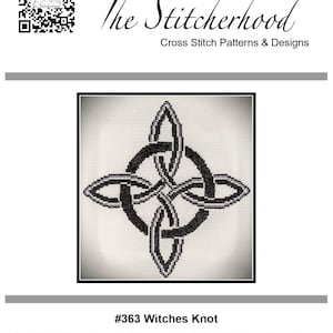 May include: A black and white cross stitch pattern of a Witches Knot. The pattern is a geometric design with four loops that are intertwined. The text "#363 Witches Knot" is below the pattern. The text "The Witches Knot represents infinity, protection, the four directions and four elements." is below the text "#363 Witches Knot". The text "© 2024 All Rights Reserved" is below the text about the Witches Knot. The text "www.thestitcherhood.com" is below the copyright information.