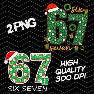 Peut inclure: Graphique sur le thème de Noël avec les chiffres "67" dans un motif vert festif avec des visages de Père Noël, des cannes en sucre et des couronnes. Les chiffres sont ornés de bonnets de Père Noël. Le texte comprend "2PNG", "Six Seven" et "High Quality 300 DPI".