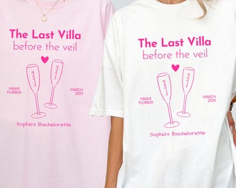 The Last Villa Before the Veil -Bachelorette shirts, Group Bachelorette t-shirts, Bombshell Enters the Villa, group tees