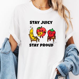 Comfort Colors® Stay Juicy Stay Proud Shirt, Cute Fruit Pride Graphic Tee, Funny LGBTQ Gift, Colorful Bananas Strawberry Tee, Love Wins Top