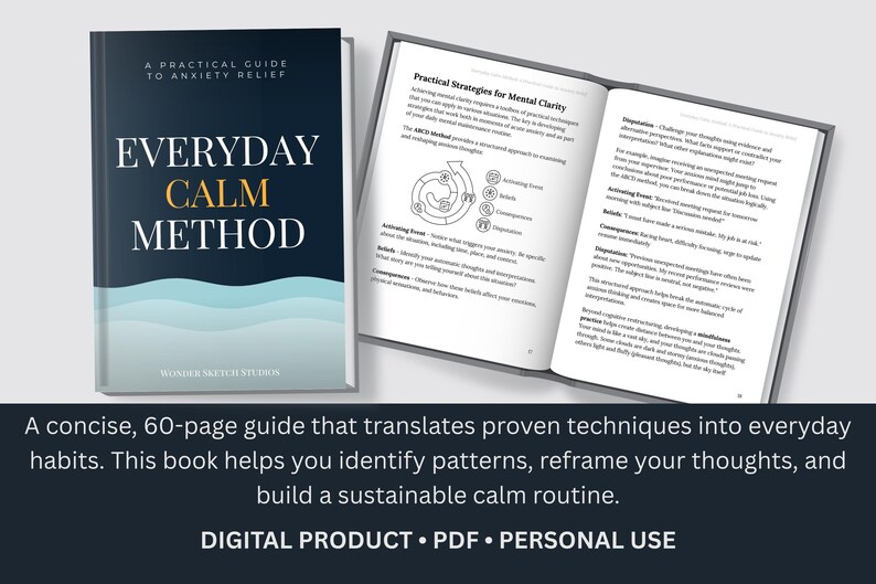 May include: A book titled "Everyday Calm Method" with a dark blue cover and white text. The open book shows "Practical Strategies for Mental Clarity." The text at the bottom says "DIGITAL PRODUCT &bull; PDF &bull; PERSONAL USE."