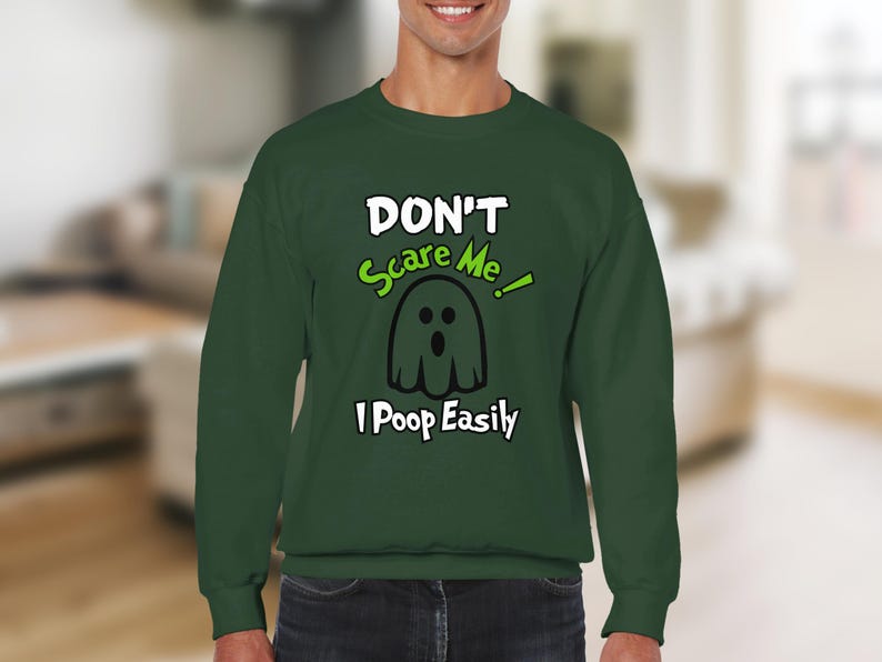 Funny Halloween Sweatshirt, Don't Scare Me I Poop Easily Sweatshirt, Cute Ghost Sweatshirt, Halloween Party Outfit, Humorous Pullover