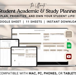May include: A digital illustration of a Google Sheet template for a student academic and study planner. The template includes a dashboard, class schedules, and a calendar. The text on the image reads "The Ultimate Student Academic & Study Planner PLAN, PRIORITIZE, AND OWN YOUR STUDENT LIFE! GOOGLE SHEET | 11 SHEETS | INSTANT DOWNLOAD COMPATIBLE WITH MAC, PC, PHONES, OR TABLETS"