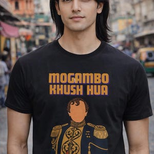 Mogambo Khush Hua T-Shirt | Mr India Villain, Amrish Puri Graphic Apparel