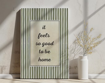 Feels So Good to Be Home Print, Above Bed Wall Art Striped Vintage Home Quote Art, Poster Apartment Aesthetic Living Room Digital Download