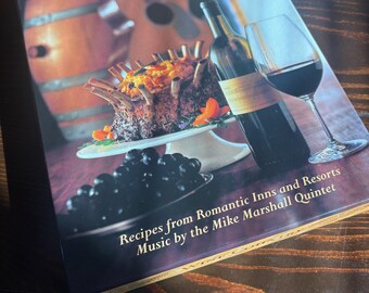 Tasting the Wine Country: Recipes from Romantic Inns and Resorts