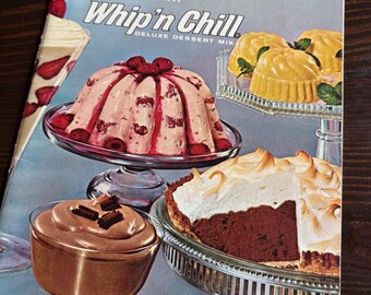 Magical Desserts with Whip’n Chill (General Foods, mid‑1960s)