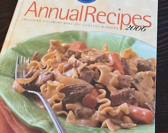 Pillsbury Annual Recipes 2006: Including Pillsbury Bake‑Off Contest Winners