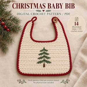 Christmas Baby Bib Crochet Pattern PDF – Embroidered Tree, Cream & Red Holiday Bib – Untested Draft