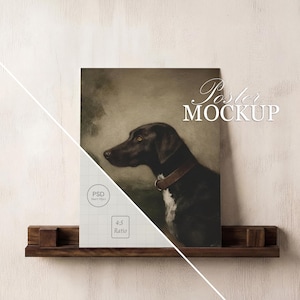 May include: A framed poster mockup featuring a vintage-style painting of a black dog with a brown collar. The poster is displayed on a dark wooden shelf against a neutral wall. The text "Poster Mockup" is visible.