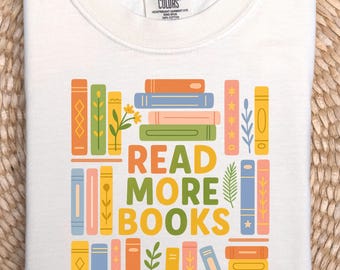 Maglietta Comfort Colors Read More Books: regalo per insegnanti bibliotecari