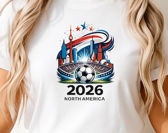 Soccer 2026 Shirt, North America Soccer Tee, Football Fan Shirt, Match Day Graphic Tee, Soccer Lover Gift