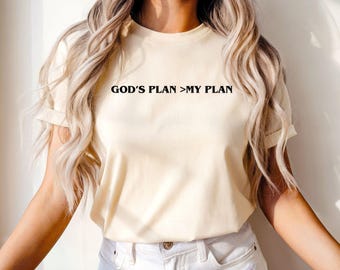 God’s Plan Greater Than My Plan Shirt, Christian Faith Tee, Bible Verse Shirt, Religious Gift, Inspirational God Lover Shirt, Faith Apparel