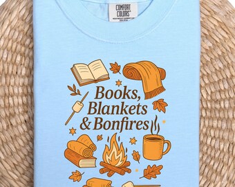 Fall Books And Blankets And Bonfires Shirt, Bookish Aesthetic Tshirt, Graphic Reading Tee, Book Lover Gift, Cozy Fall Vibes Sweatshirt