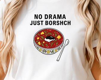 Camiseta Borsch para amantes de la comida ucraniana, regalo divertido de Ucrania, camiseta del orgullo ucraniano, camiseta de cocina tradicional ucraniana, atuendo para amantes del Borsch