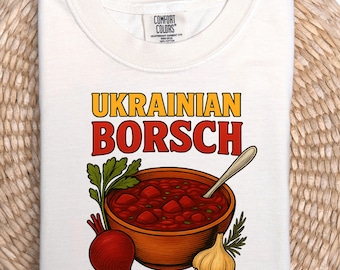 Ukrainian Borscht T-Shirt | Traditional Beet Soup Graphic Tee