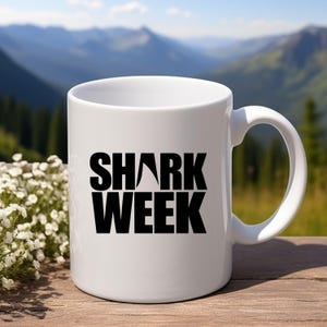 Shark Week Mug, Funny Shark Coffee Mug, Shark Lover Gift, Shark Fan Cup, Summer Beach Mug, Ocean Animal Mug, Shark Gift for Men Women
