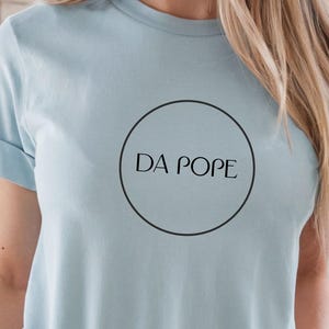 Da Pope T-Shirt, Comfort Colors® Christian Tee, Pope Leo Robert Prevost Shirt, Religious Tee, Pope Shirt, Jesus T-Shirt, Chicago, Christian