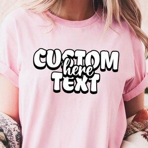 Comfort Colors Custom Shirt, Custom Text Shirt, Personalized Comfort Colors T-Shirt, Personalized Name Tee Custom Gift, Gift For Girlfriend