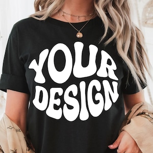 Comfort Colors Your Design Shirt, Custom Text Shirt, Personalized T-Shirt, Personalized Tee, Custom Gift, Gift For Girlfriend, Custom Shirt