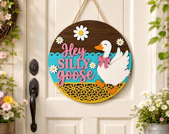 Hey Silly Goose Door Hanger SVG, Goose Welcome Sign Laser Cut File, Funny Farmhouse Porch Decor, Glowforge xTool Cricut