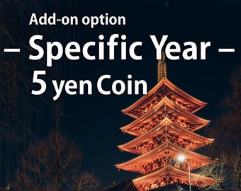 Tilläggsalternativ för ett specifikt japanskt 5-yenmynt för ett visst år | Köp det tillsammans med Goen-tillbehöret från min butik | ett per tillbehör