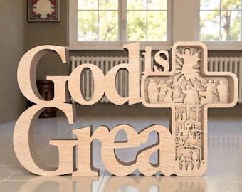 God Is Great SVG, 3D Cross Table Sign, Christian Laser Cut File Svg,Religious Easter Decor, Jesus Life Scene, Glowforge xTool Cricut Pattern