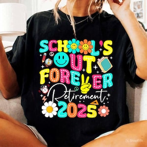 School&#39;s out forever Png, Retirement 2025 Png, Retired Summer 2025 Png, Retirement Teachers Png, Teacher retirement Sublimation Design