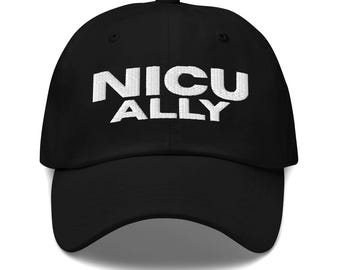 May include: Black baseball cap with the white embroidered text "NICU ALLY". The cap has a curved peak and a button on top. A casual accessory.