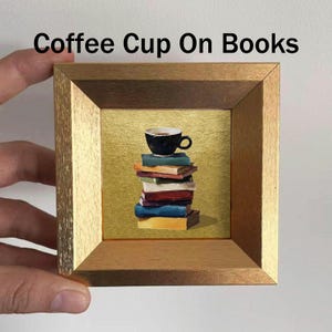 Mini Coffee and Books Oil Painting, Small Original Gold Leaf Artwork, Hand Painted Wall Art, Literary Home Decor, Christmas Gift for Friends Coffee Cup On Books