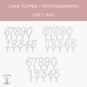 May include: A set of ten cake toppers featuring the numbers 1 through 9 and 0. The numbers are in a cursive font and are designed to be used as cake toppers. The numbers are white and are on a white background. The image also includes the text "CAKE TOPPER / TORTENNUMMERN" and "DXF + SVG".