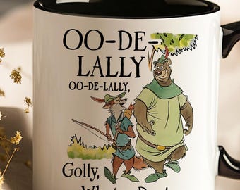 Robin Hood Oo De Lally Mug Vintage Funny Disney Gift For Friends
