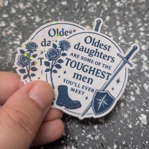 Oldest Daughters Are the Toughest Men You'll Ever Meet Sticker