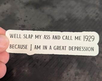Great Depression Sticker – 1929 Funny Mental Health Humor
