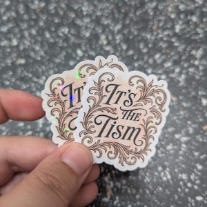 It’s the Tism Sticker