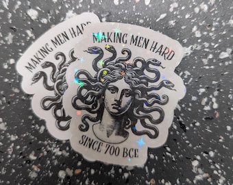 Making Men Hard Since 700 BCE – Medusa Sticker