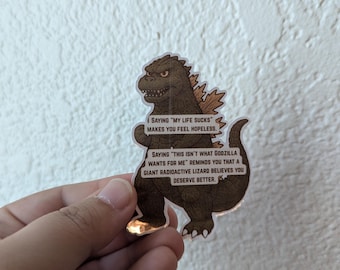 Godzilla Affirmation Sticker: Funny Mental Health Vinyl Decal