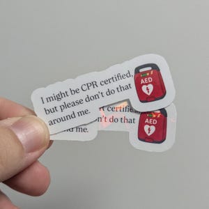 Funny CPR Certified Sticker | Medical Humor, EMT, Nurse Gift