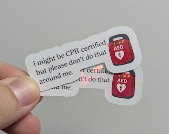 Funny CPR Certified Sticker | Medical Humor, EMT, Nurse Gift