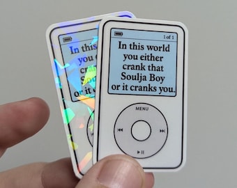 Crank That Soulja Boy iPod Sticker – Y2K Nostalgia Vinyl – Chaotic 2000s Energy