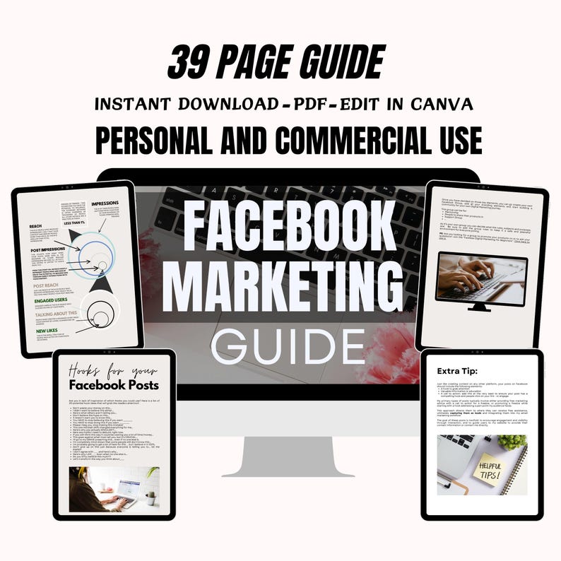 May include: A digital marketing guide with the title "Facebook Marketing Guide" is displayed on a computer screen. The guide is a 39-page instant download, editable in Canva, for personal and commercial use. Several tablets show content from the guide.