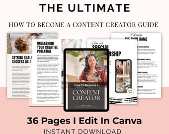 May include: A digital guide titled "How to Become a Content Creator" with the text "Done For You" and "The Ultimate." The guide includes a tablet and phone mockup, and several pages with text. The guide is 36 pages and can be edited in Canva.